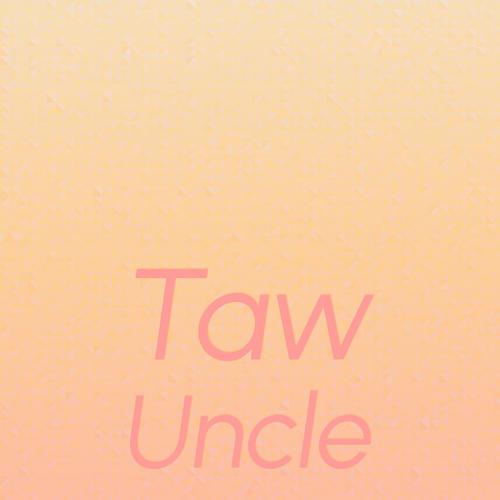 Taw Uncle