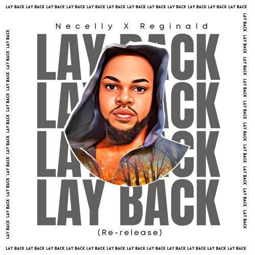 Lay Back (feat. Reginald)