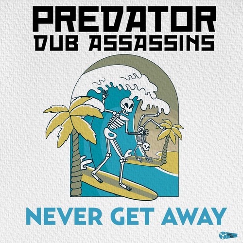 Never Get Away (feat. Dennis Alcapone)