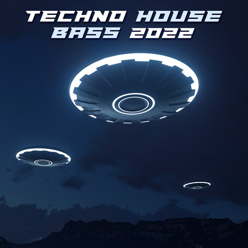 Techno House Bass 2022 (Explicit)