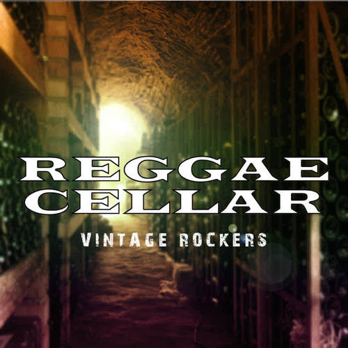 Reggae Cellar Vintage Rockers Platinum Edition