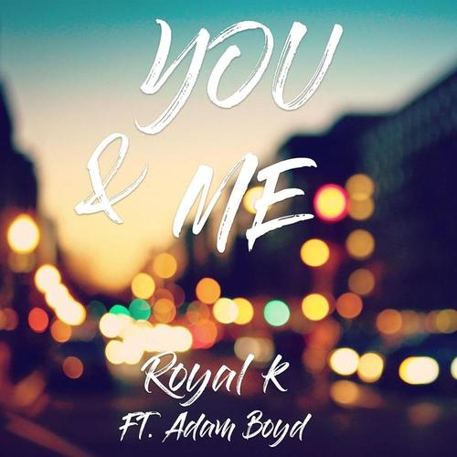 You & Me (feat. Adam Boyd)