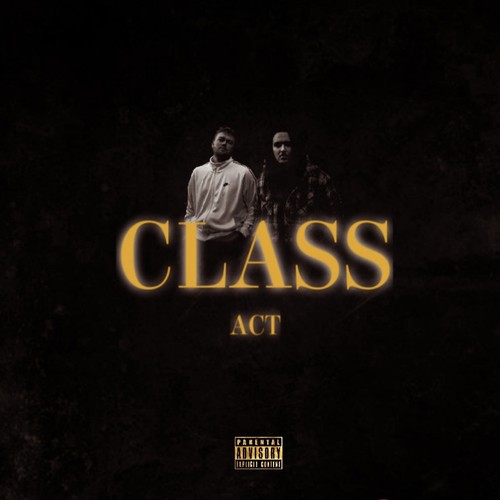 Class Act (Explicit)