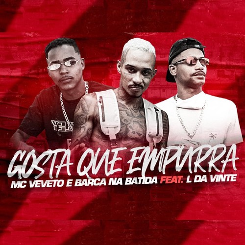 Gosta que Empurra (feat. L da Vinte) (Brega Funk) [Explicit]