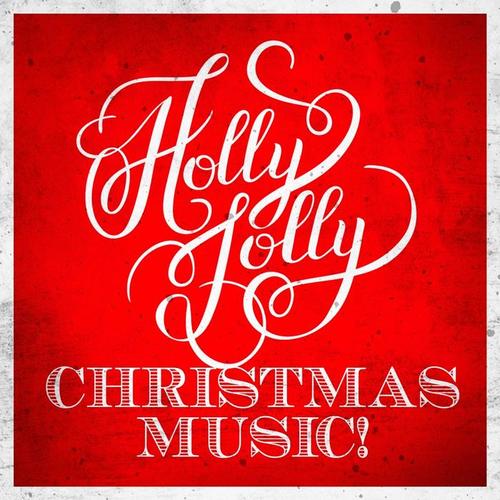 Holly Jolly Christmas Music!