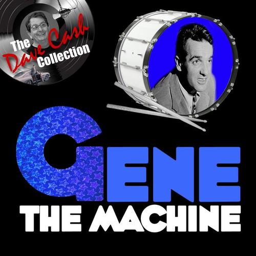 Gene the Machine (The Dave Cash Collection)