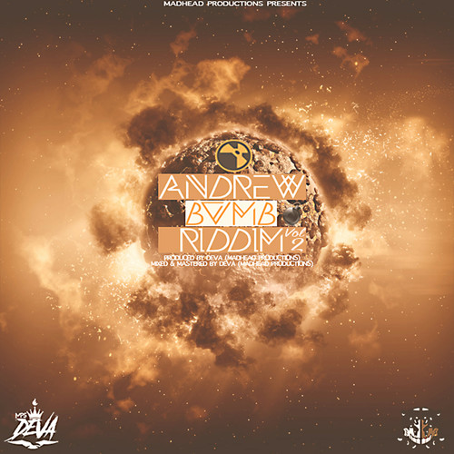 Andrew Bomb Riddim, Vol. 2 (Explicit)