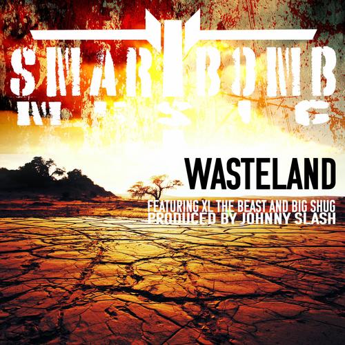 Wasteland (feat. Big Shug & Johnny Slash) [Explicit]