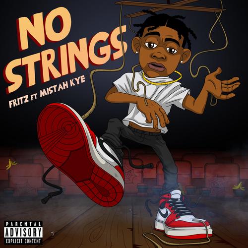 No Strings (feat. Mistah Kye) [Explicit]