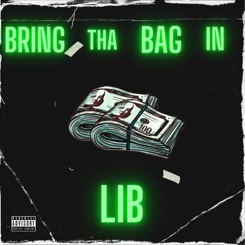 Bring Tha Bag In (Explicit)