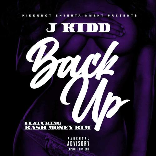 Back Up (feat. Ka$h Money Kim) [Explicit]