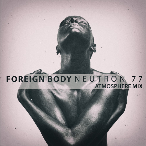 Foreign Body (Atmosphere Mix)