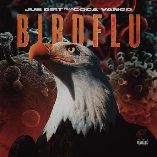 Bird Flu (feat. Coca Vango) [Explicit]