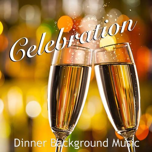 Celebration Dinner Background Music