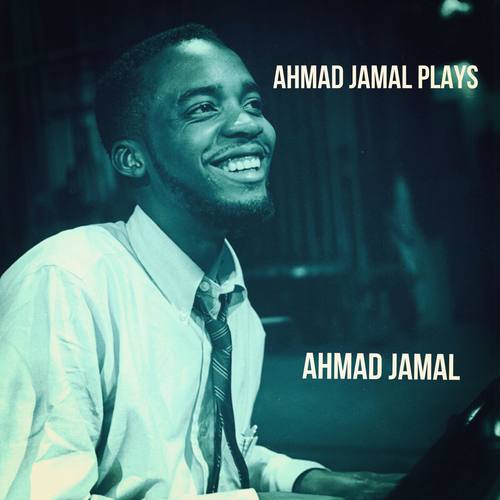 Ahmad Jamal Plays