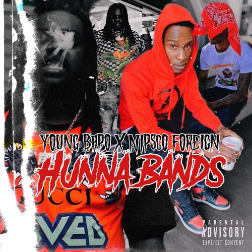 Hunna Bandz (feat. Young Bapo) [Explicit]