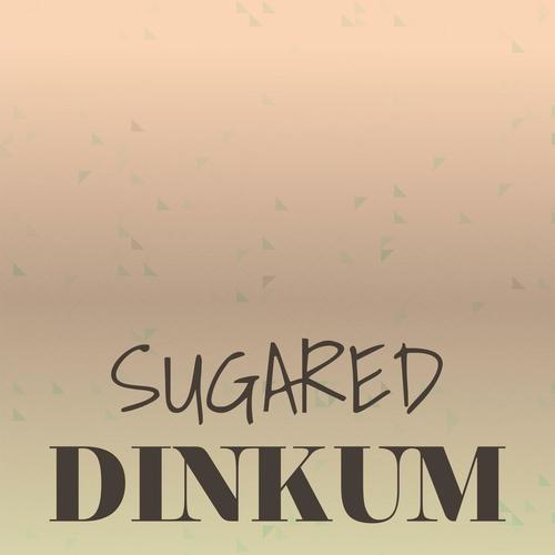 Sugared Dinkum