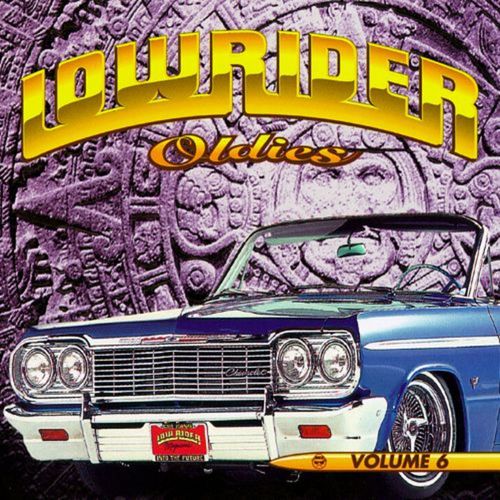 Lowrider Oldies Vol.6 (Explicit)