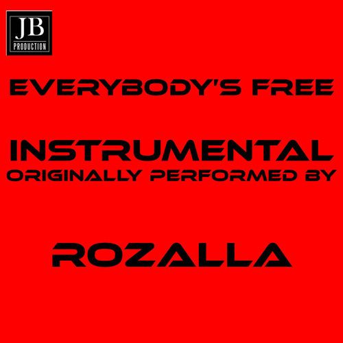 Everybody's Free