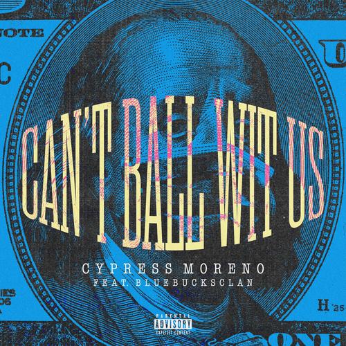 Can't Ball Wit Us (feat. BlueBucksClan) [Explicit]