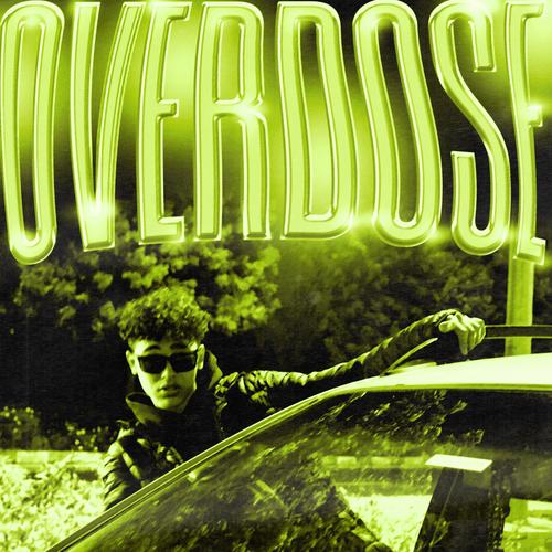 OVERDOSE (Explicit)