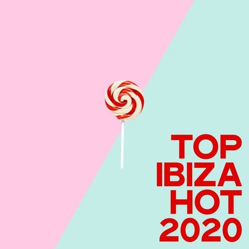 Top Ibiza Hot 2020