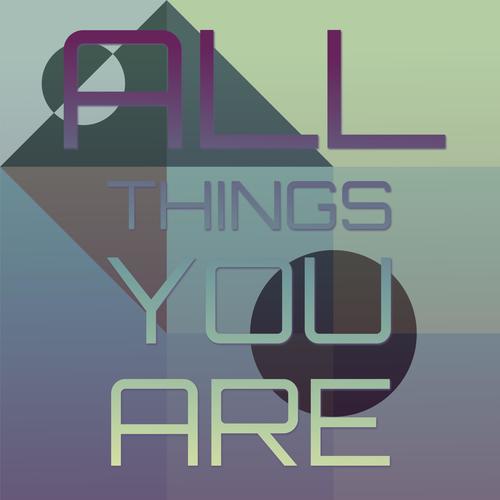 All Things You Are