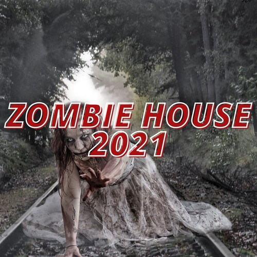 Zombie House 2021