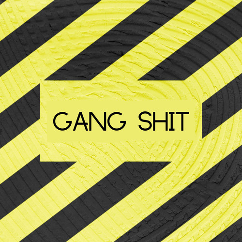 gang **** (Explicit)