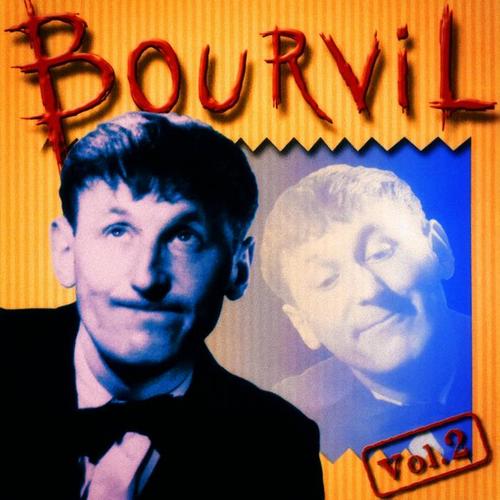 Bourvil, Vol. 2: Ses plus belles chansons