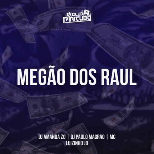 MEGÃO DOS RAUL (Explicit)