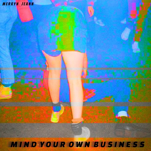 Mind Your Own Business