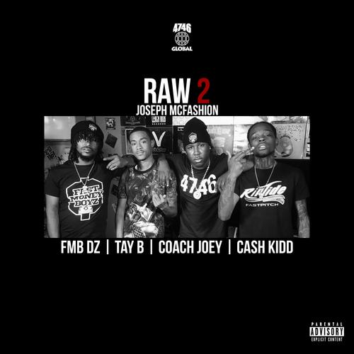 Raw 2 (feat. FMB DZ, Tay B, Cash Kidd & Coach Joey) [Explicit]