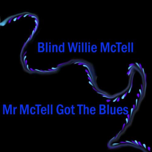 Mr McTell Got The Blues