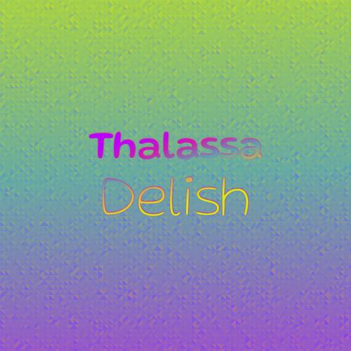 Thalassa Delish