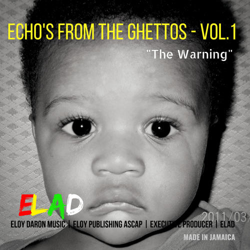 Echo's From The Ghettos - Vol.1  ''The Warning''