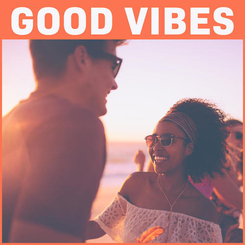 Good Vibes (Explicit)