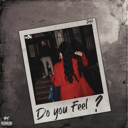 DO YOU FEEL? (Explicit)