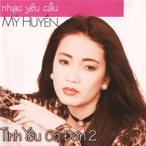 Mỹ Huyền Đặc Biệt (Tình Yêu Cô Đơn 2)