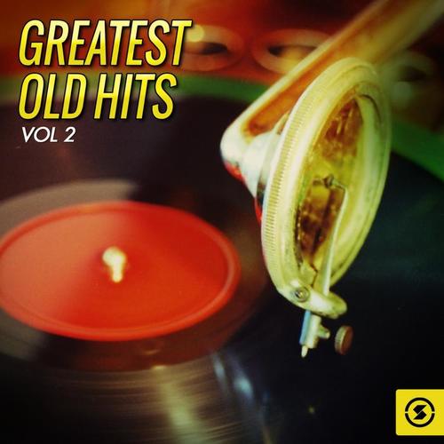 Greatest Old Hits, Vol. 2