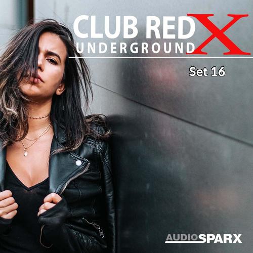 Club Red X Underground, Set 16