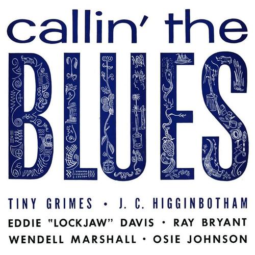 Callin' the Blues (Remastered)