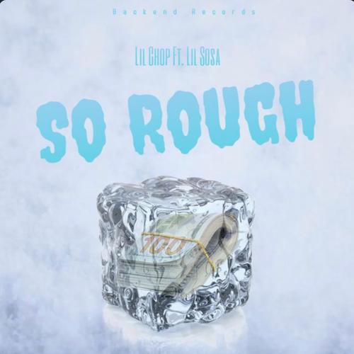 So Rough (feat. Lil Sosa) [Explicit]