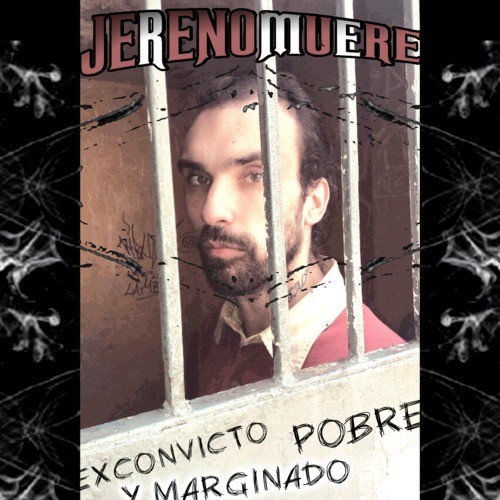 Exconvicto, pobre y marginado (Explicit)