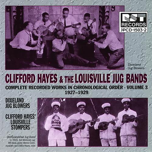 Clifford Hayes & The Louisville Jug Bands, Vol. 3 (1927-1929)