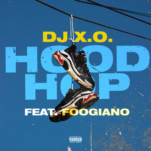 Hood Hop (feat. FOOGIANO) [Explicit]