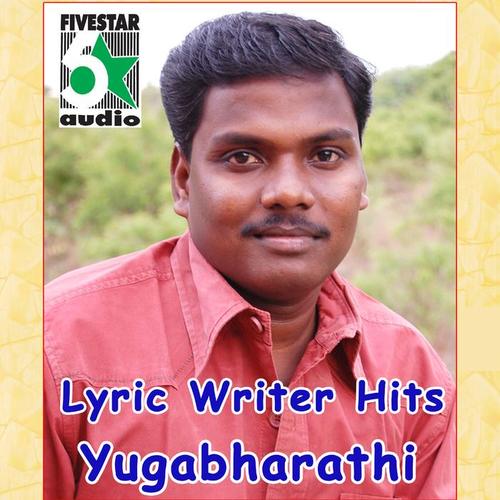 Lyric Writer Hits - Yugabharathi