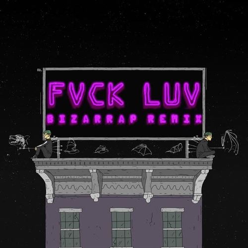 Fvck Luv (Bizarrap Remix)