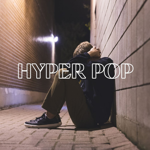 Hyper Pop (Explicit)