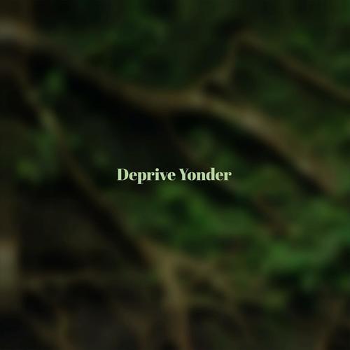 Deprive Yonder